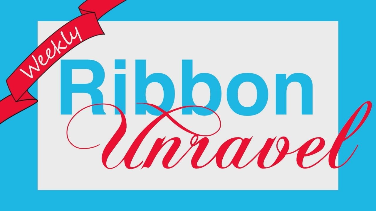 Weekly Ribbon Unravel vol.8