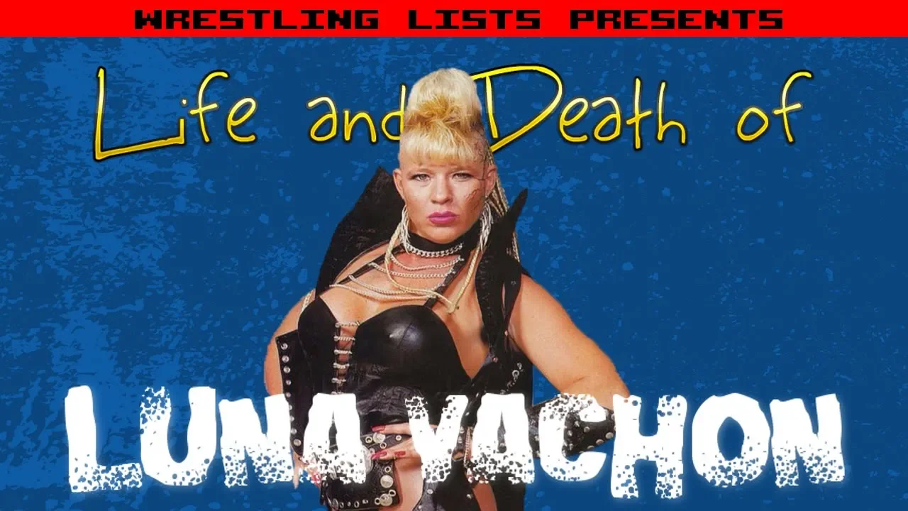 The Life and Death of Luna Vachon