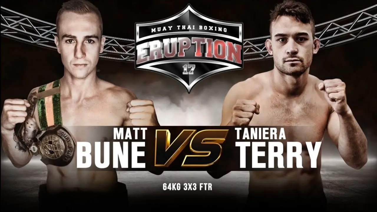 Eruption Muay Thai 17: Matt Bune Vs Taneria Terry