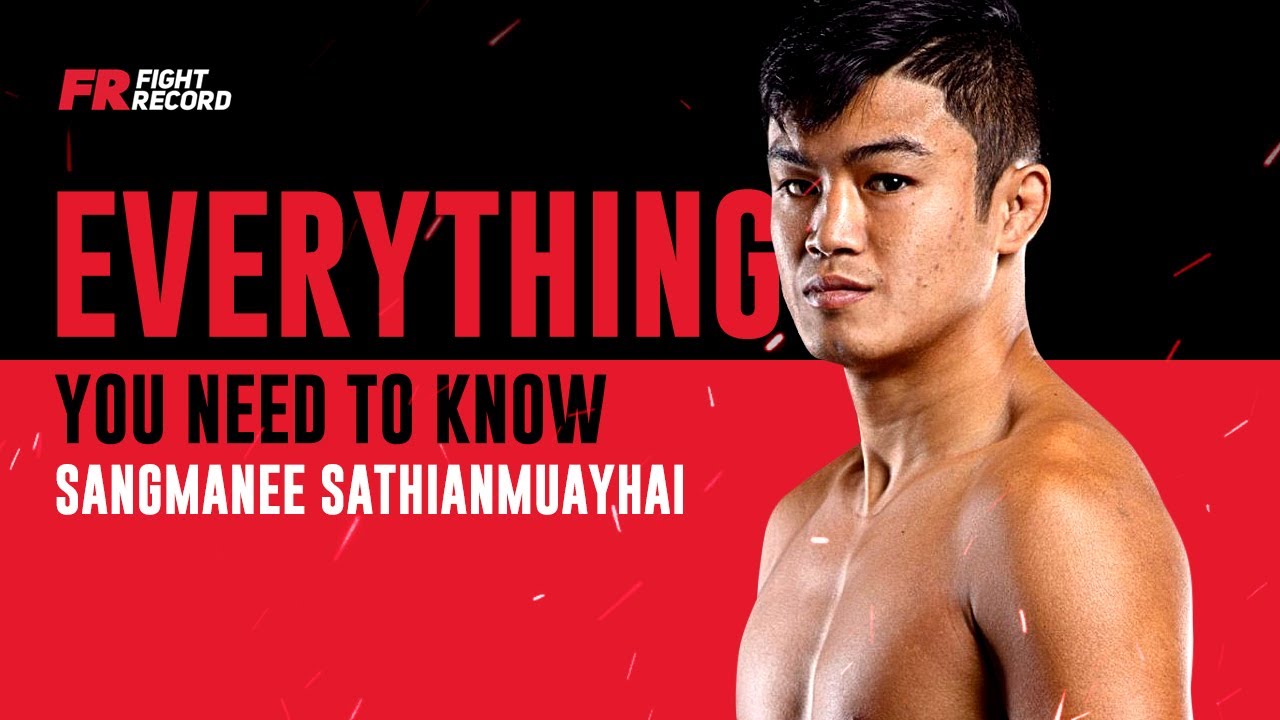 Everything You Need To Know About Sangmanee | Fight Record Special