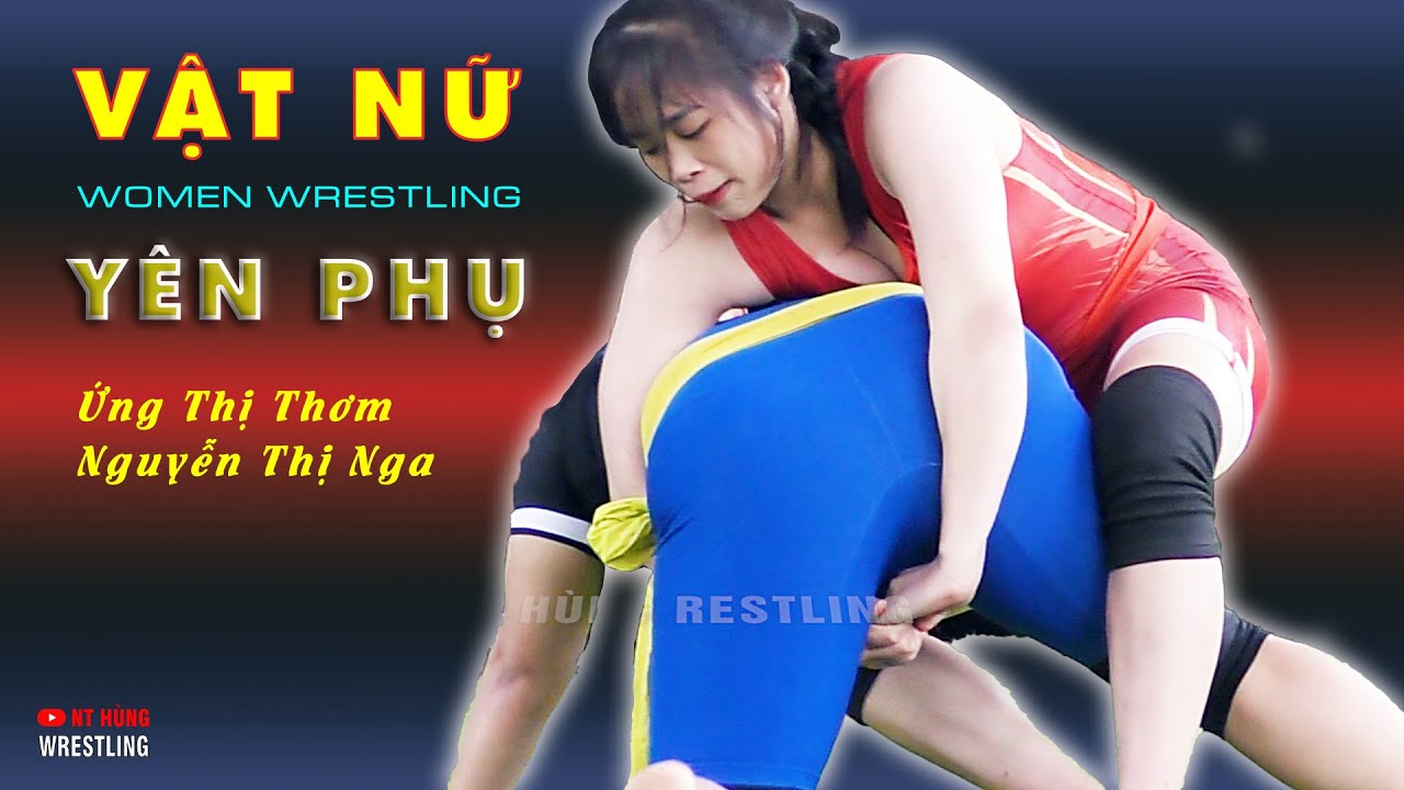 VẬT NỮ - Hội Yên Phụ ..Ứng Thị Thơm & Ng Thị Nga - Quá đẹp.. background
