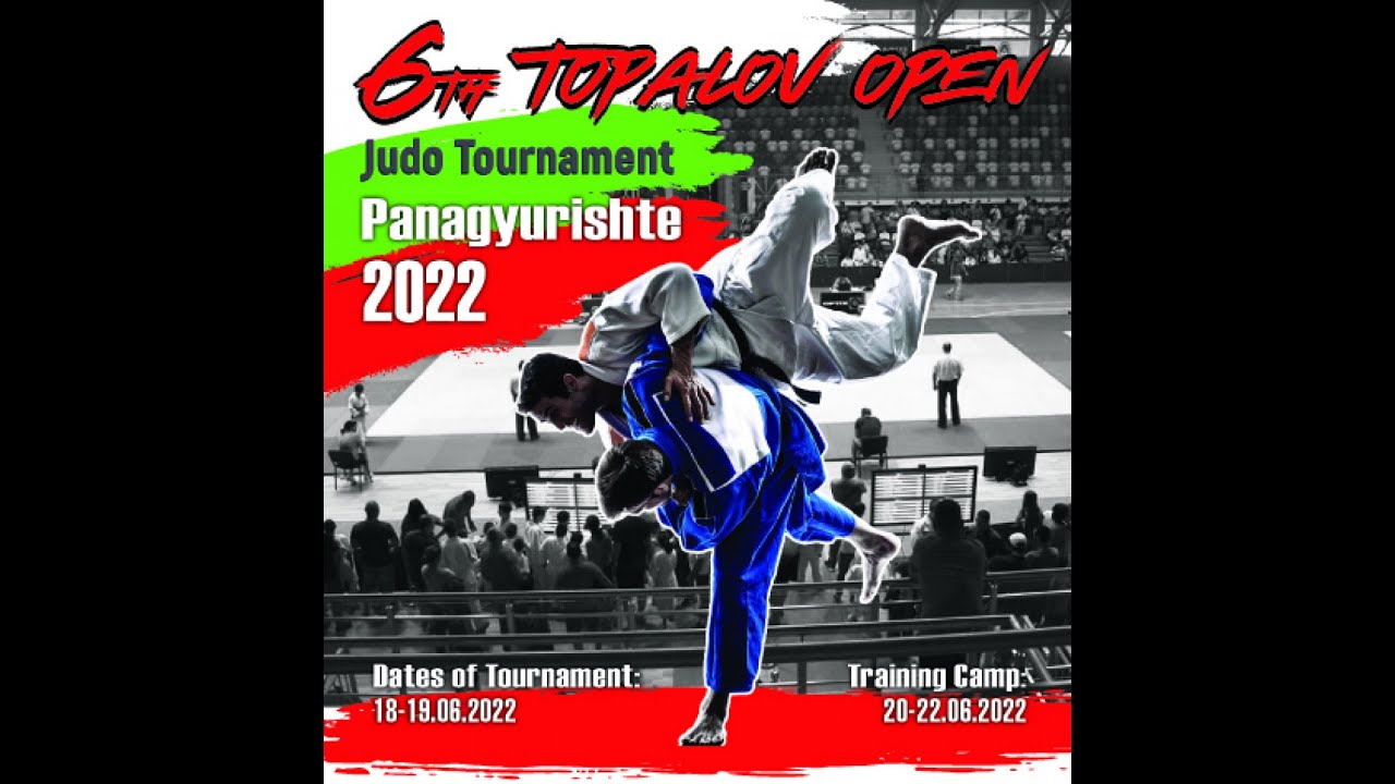 Tatami-5 VI Judo Tournament - TOPALOV OPEN 19th June Panahyurishte, Bulagaria