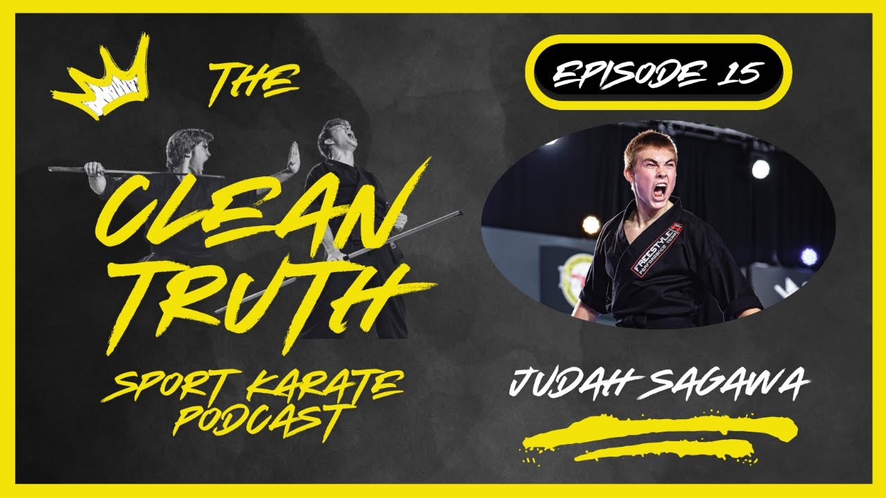 Judah Sagawa - The Clean Truth Sport Karate Podcast Episode 15