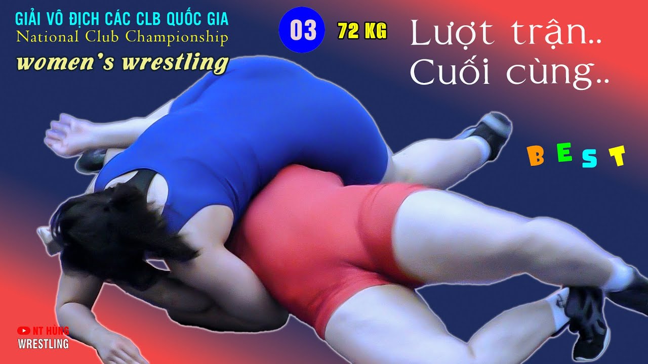 Vật Nữ - hạng 72 kg " LƯỢT ĐẤU CUỐI CÙNG.." - Giải vô địch các CLB quốc gia 2024.