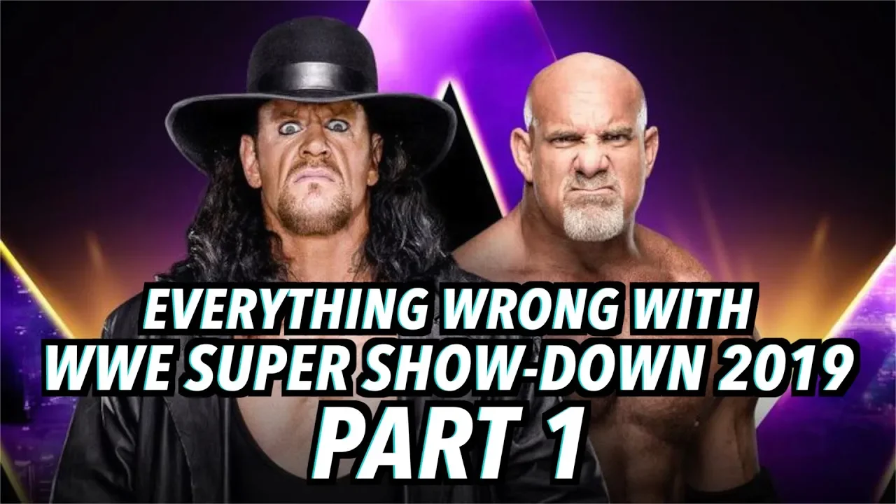 Everything Wrong With WWE Super ShowDown 2019 (Part 1)
