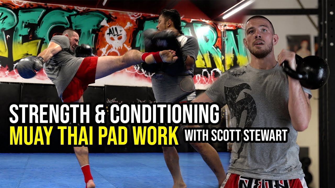 Strength & Conditioning and Muay Thai Pad Work with WBC European Champ Scott Stewart