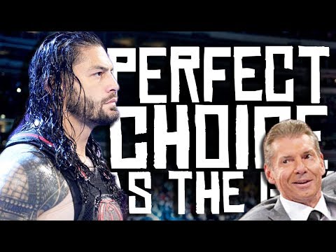 5 Reasons Why Roman Reigns Is The PERFECT Choice As The Guy!