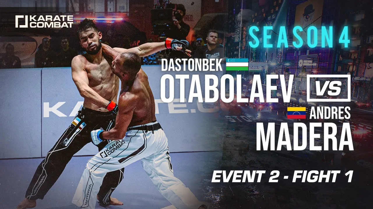 Karate Combat Season 4 - Event 2: Dastonbek Otabolaev vs Andres Madera