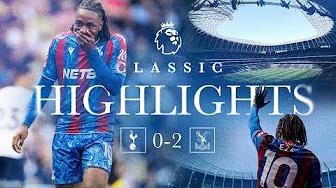 EBERE EZE Masterclass 🪄 | Classic Premier League Highlights: Spurs 0-2 Crystal Palace