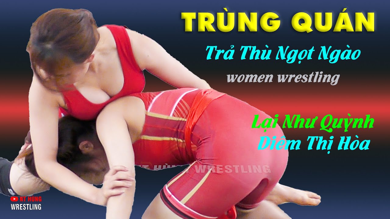 Vật Nữ - LẠI NHƯ QUỲNH - DIÊM THỊ HÒA - Hội Trùng Quán - Yên Viên