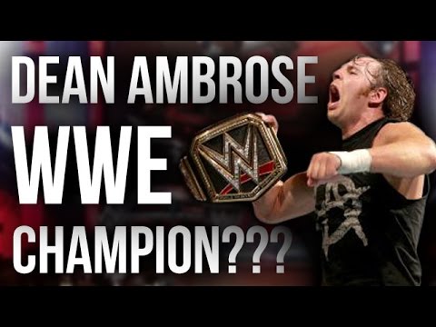 WWE News: Dean Ambrose Winning WWE Championship?