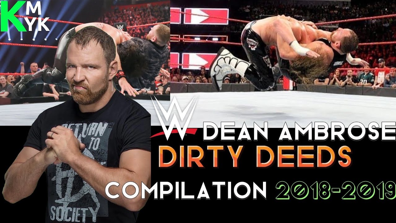 WWE Dean Ambrose Dirty Deeds Compilation 2018-2019 (KMYK) background
