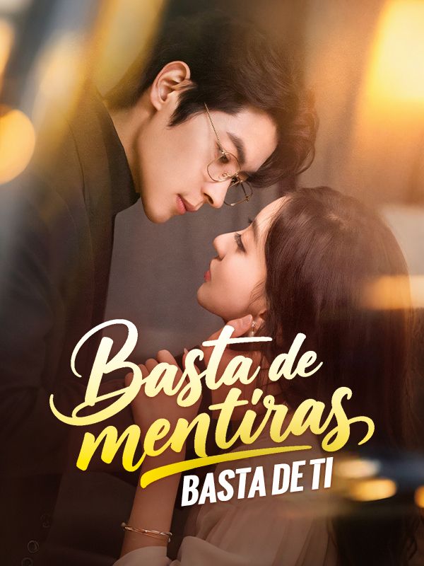 Basta de mentiras, basta de ti poster