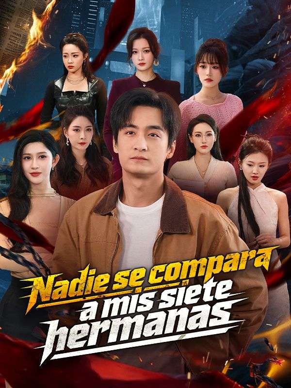 Nadie se compara a mis siete hermanas (Doblado) poster