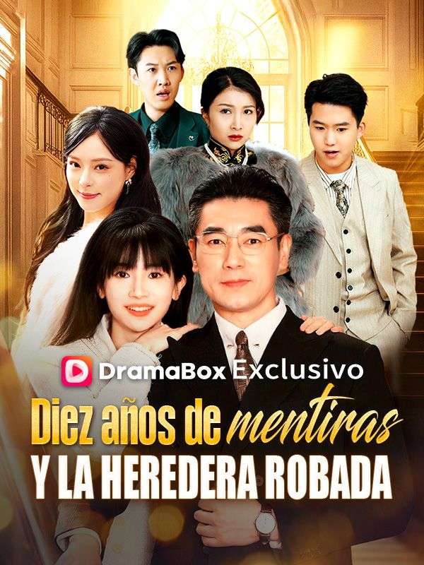 Diez años de mentiras y la heredera robada poster