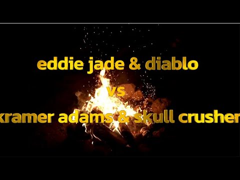eddie jade and diablo vs kramer adams & skull crusher background
