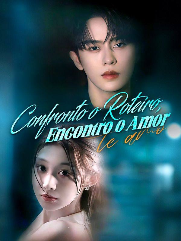 Confronto o Roteiro, Encontro o Amor poster