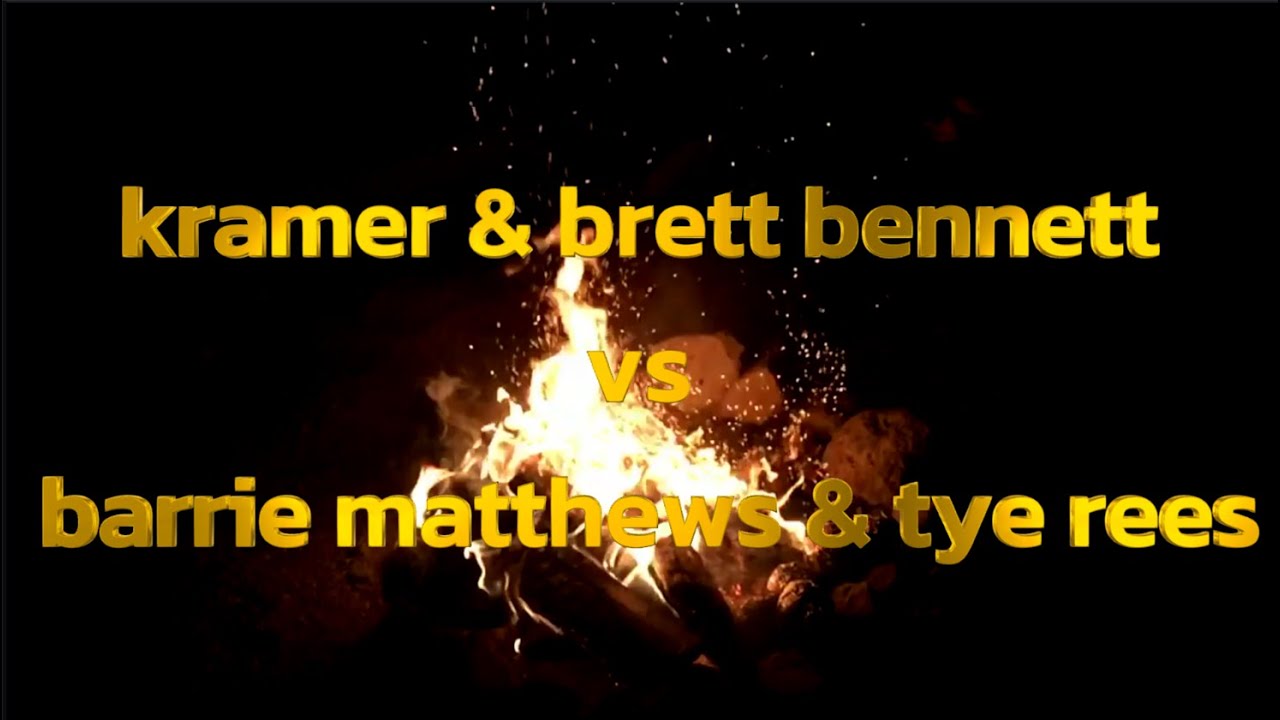 kramer & brett bennett vs barrie mathews and tye rees background