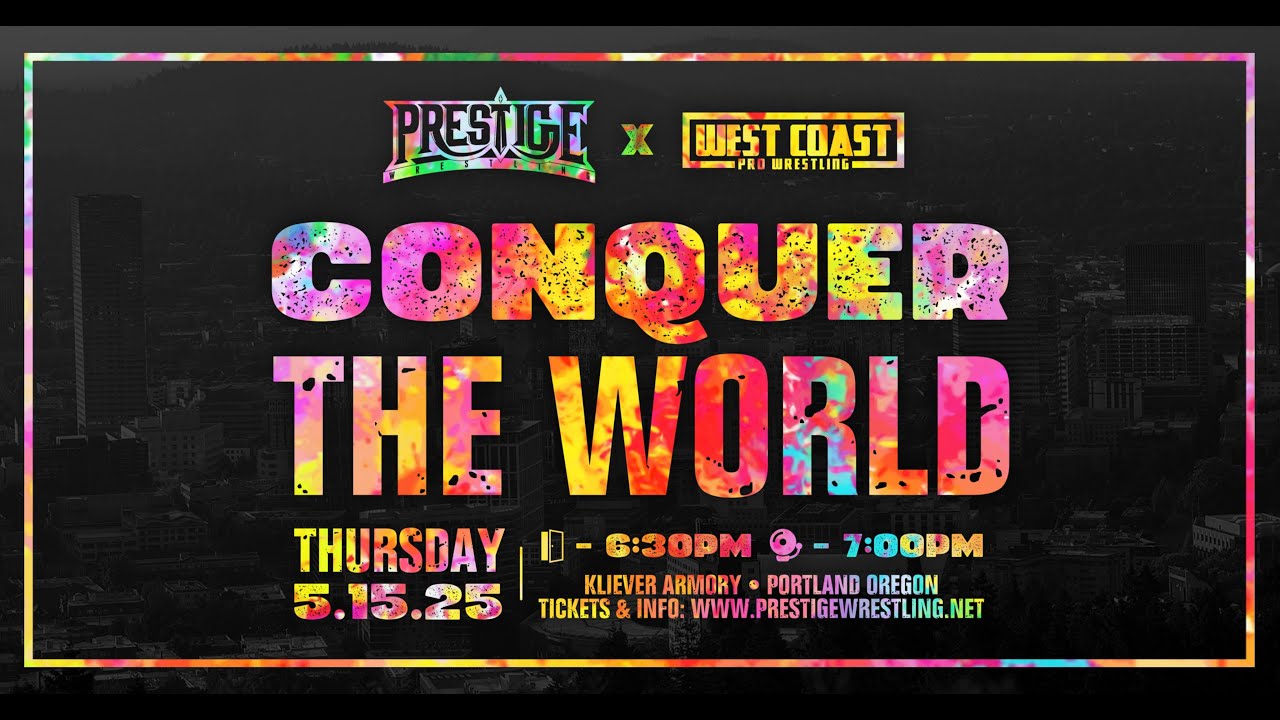 Prestige Wrestling & West Coast Pro: Conquer The World (Full Show)