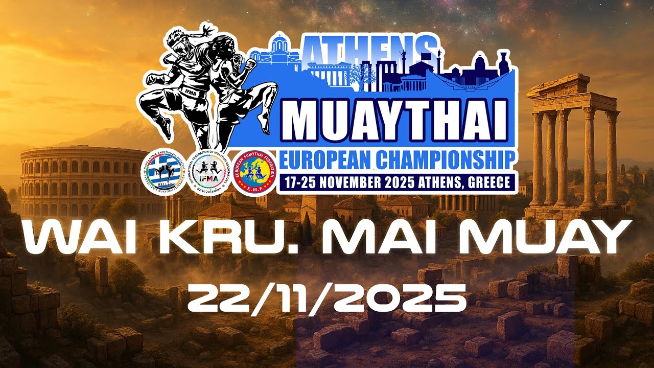 IFMA European Muaythai Championships 2025 – Cultural Competition | Wai Kru & Mai Muay Live
