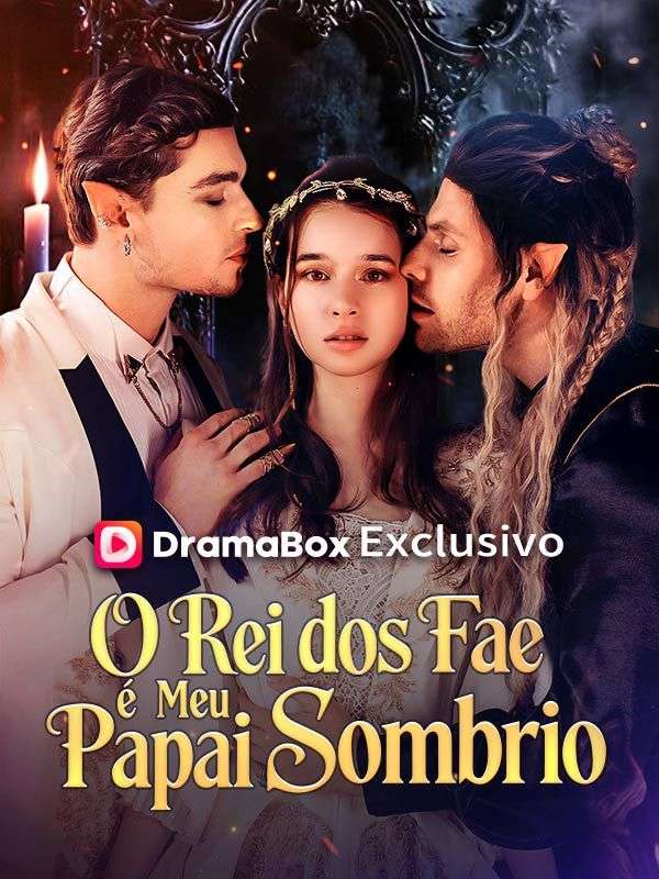O Rei dos Fae é Meu Papai Sombrio (Dublado) poster