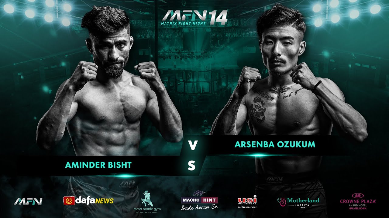 Aminder Bisht Vs Arsenba Ozukum I MFN 14 backdrop