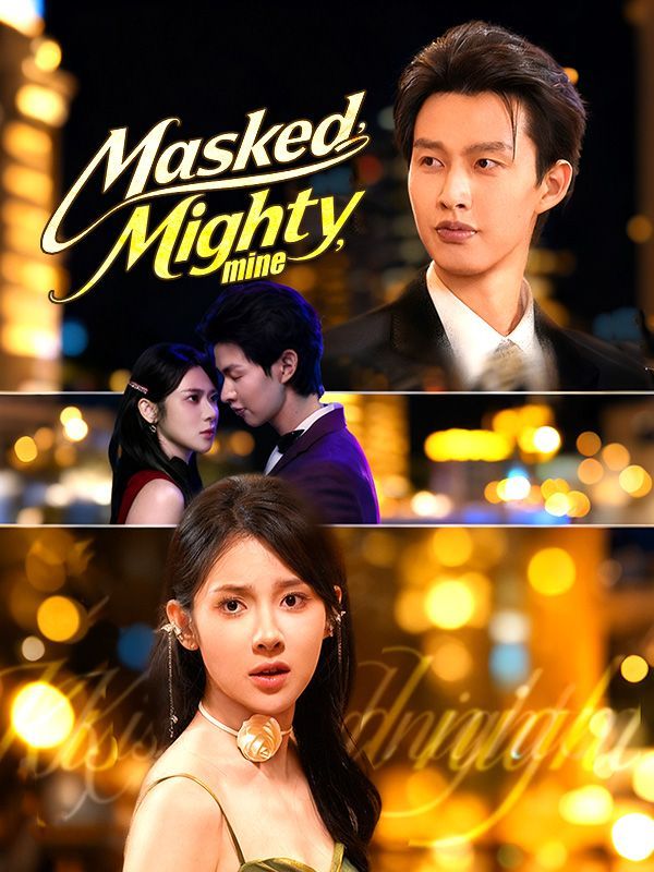 Masked, Mighty, Mine (DUBBED) — blurred background