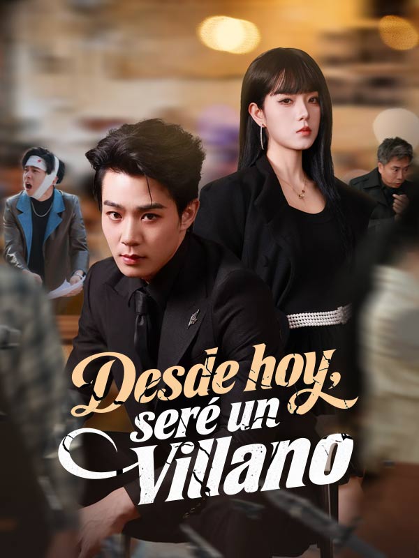 Desde hoy, seré un villano (Doblado) poster