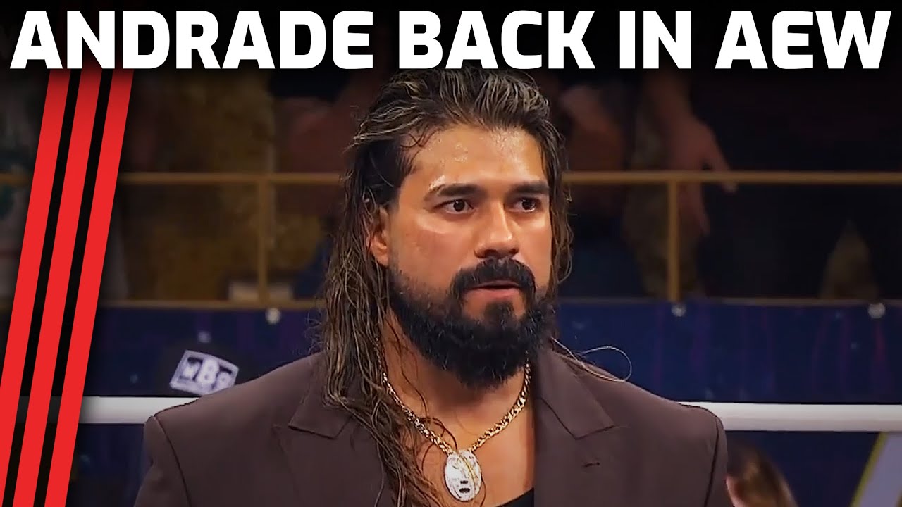 Was it worth bringing Andrade back to AEW?