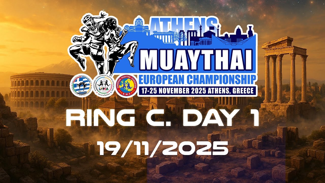 IFMA European Muaythai Championships 2025 – Day 1 | Ring C (Live from Athens)