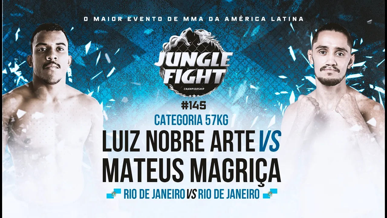 JUNGLE FIGHT 145 l Mateus Magriça x Luiz Nobre Arte