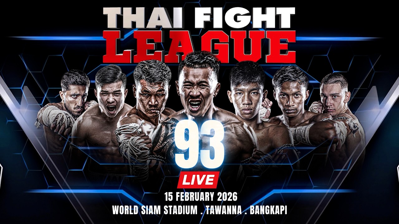 🔴 LIVE THAI FIGHT LEAGUE #93 | 15 February 2026