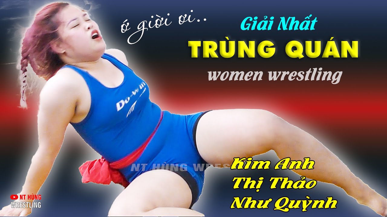 Vật Nữ - Hai Trận Giải Nhất vô cùng kịch tính - Hội Trùng Quán - Yên Viên background