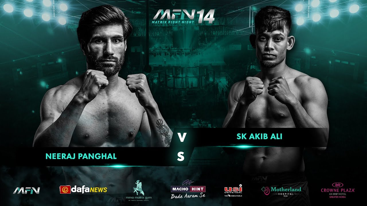 Neeraj Panghal VS Akib Ali I MFN 14 backdrop