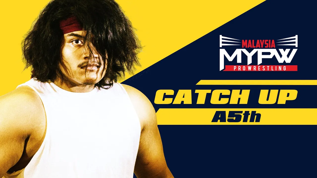 MyPW Catch Up #8 - A-5th