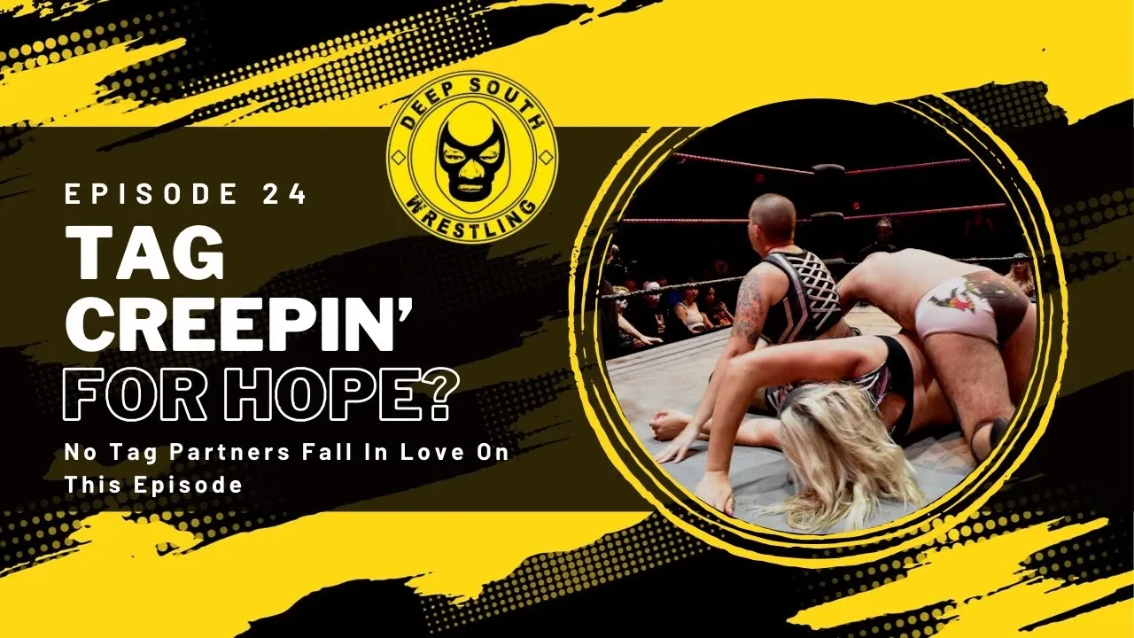 Episode 24. Tag C.R.E.E.P.S.in’ For Hope?