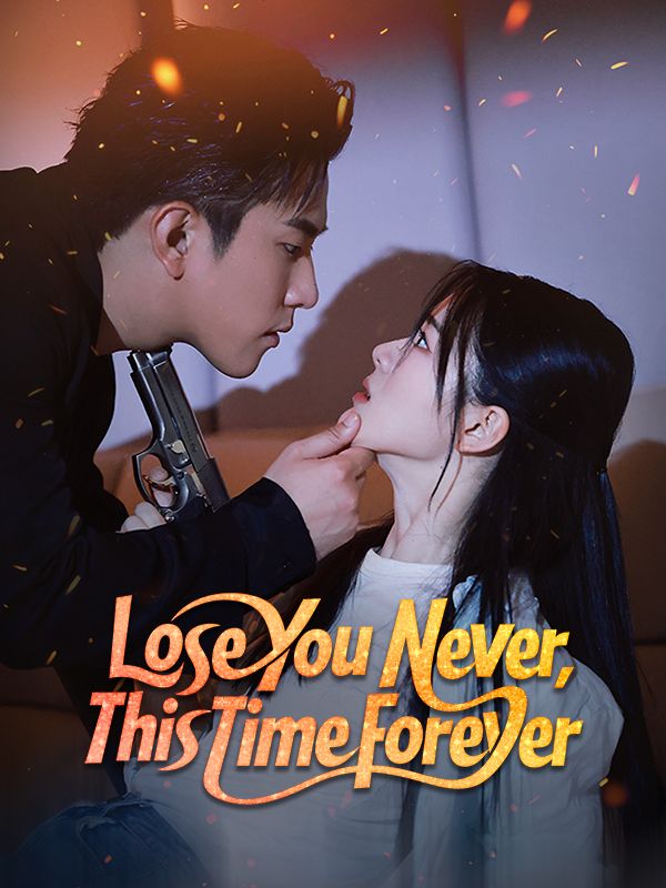 Lose You Never, This Time Forever (DUBBED) poster