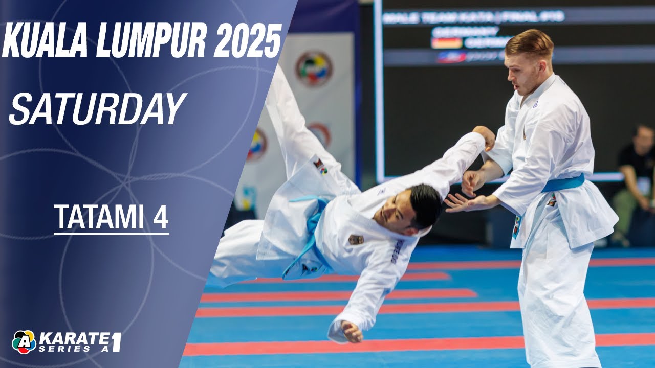 Karate1 KUALA LUMPUR: SATURDAY - Tatami 4 - Eliminations  | WORLD KARATE FEDERATION