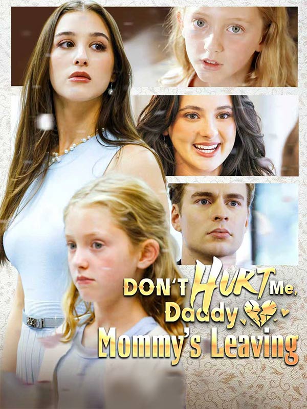 Don’t Hurt Me, Daddy, Mommy’s Leaving poster