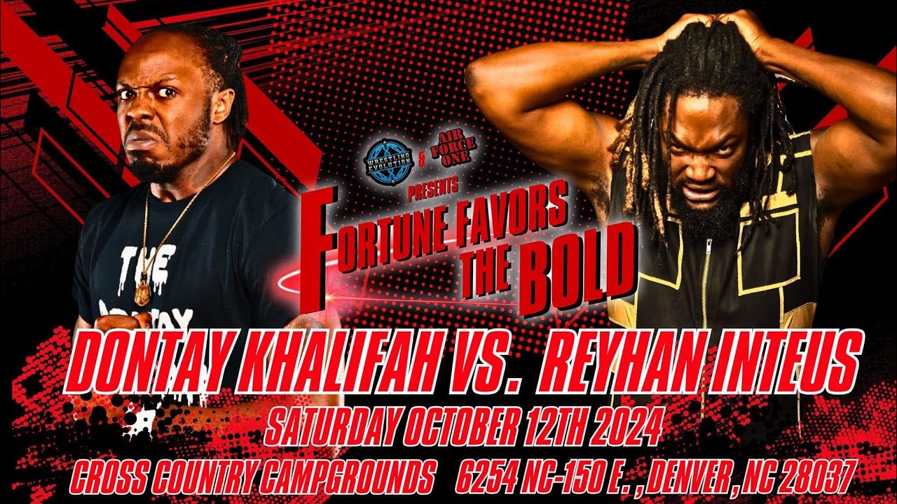 ‘THE’ Dontay Khalifah vs. Reyhan Inteus III: Wrestling Evolution; October 12, 2024 backdrop
