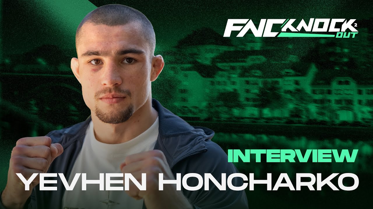 YEVHEN HONCHARKO | INTERVIEW | FNC Knockout 2 | Maribor
