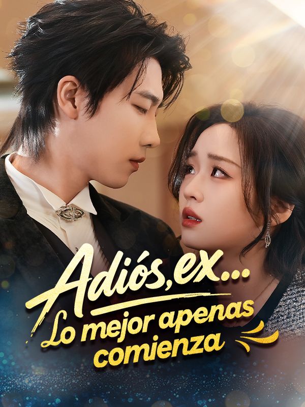 Adiós, ex… Lo mejor apenas comienza poster