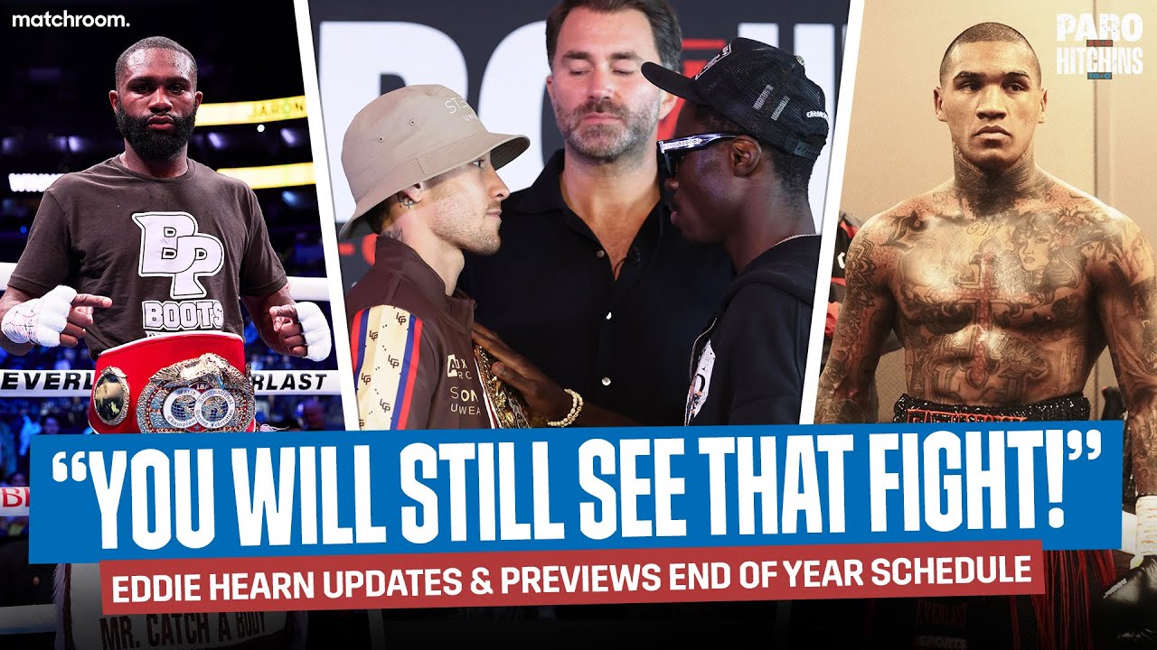 Eddie Hearn Talks Paro Vs Hitchins, Feb 22 & Boots Ennis Omission, Conor Benn Latest & More background
