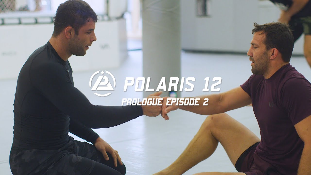 Polaris 12 Prologue - Episode 2: Luke Rockhold & Nick Rodriguez