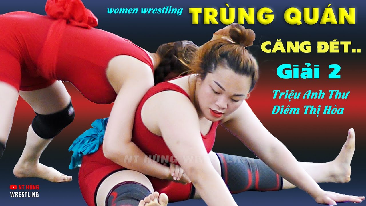 Vật Nữ - Triệu Anh Thư - Diêm Thị Hòa .Giải 2 vô cùng hay - Hội Trùng Quán - Yên Viên