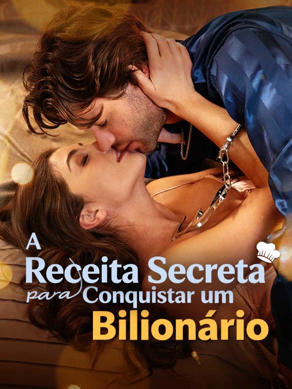 A Receita Secreta para Conquistar um Bilionário poster