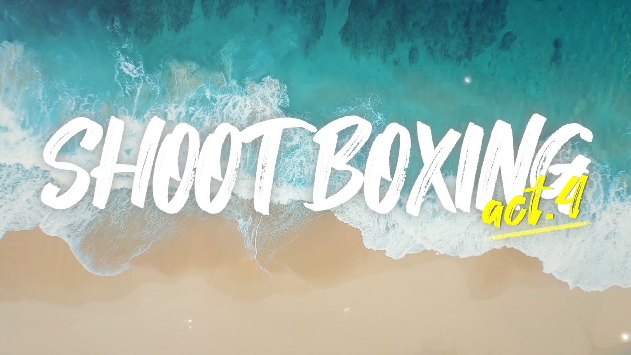 SHOOT BOXING 2025 act.4 Trailer