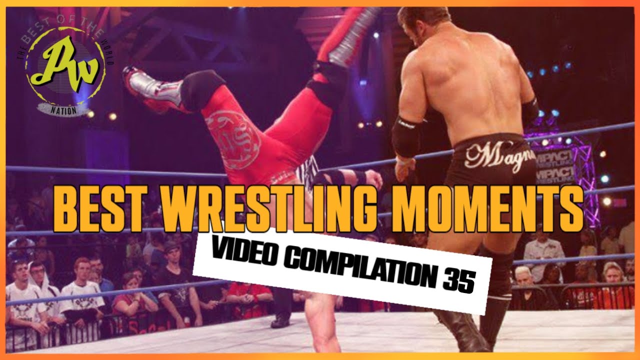 BEST WRESTLING MOMENTS - COMPILATION 35