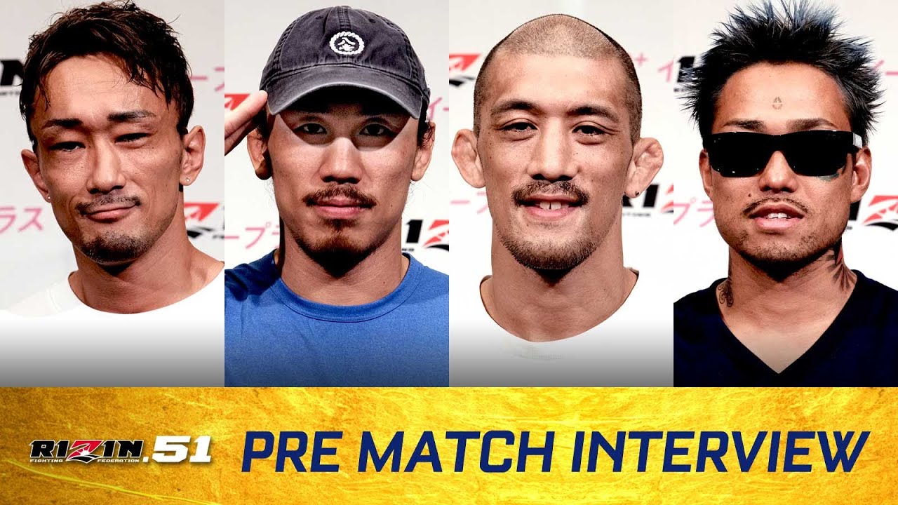 試合前インタビュー RIZIN.51 / 後半