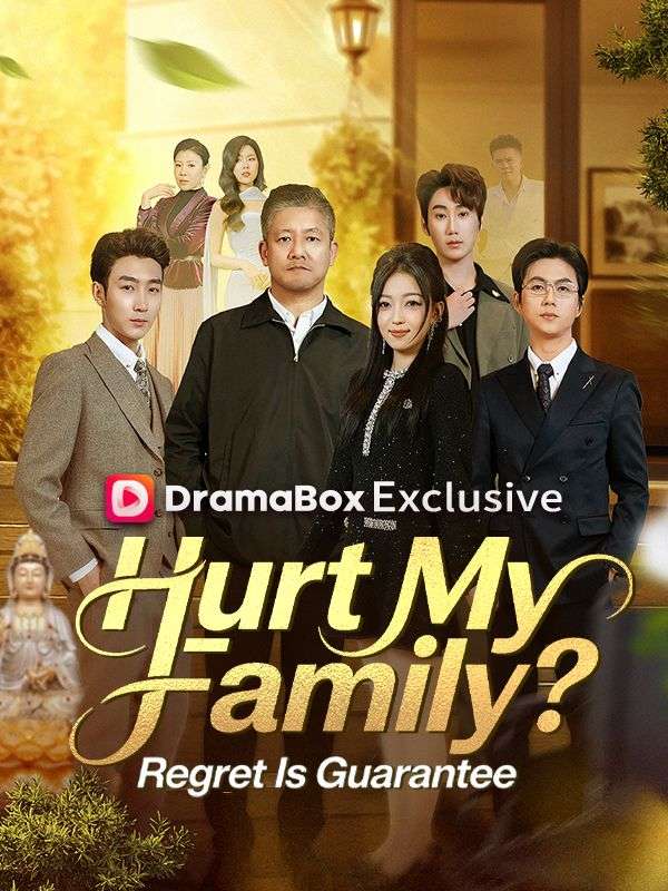 Hurt My Family? Regret Is Guaranteed poster